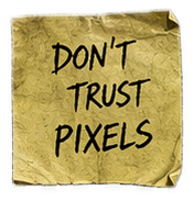 Do not trust pixels note